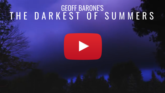 Geoff Barone's The Darkest Of Summers - Coming Soon